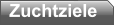 Zuchtziele